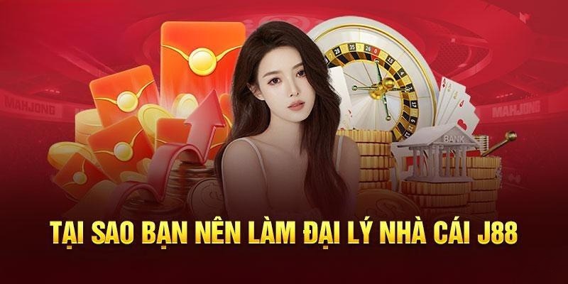 Các quyền lợi hấp dẫn khi trở thành đại lý J88 